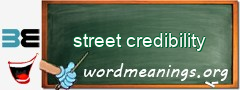 WordMeaning blackboard for street credibility